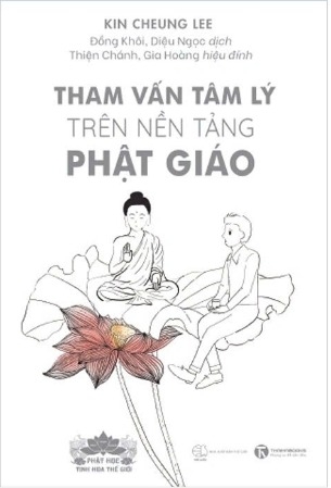 sách Tham Vấn Tâm Lý Trên Nền Tảng Phật Giáo - Kin Cheung Lee