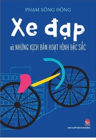 sách Xe Đạp Và Những Kịch Bản Hoạt Hình Đặc Sắc [(Tái Bản 2024) - Phạm Sông Đông