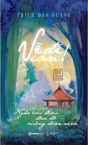 Sách Về Đi Con - Nghe Êm Đềm Đâu Đó Mộng Đoàn Viên của tác giả Thích Đạo Quang