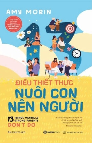 13 Điều Thiết Thực Nuôi Con Nên Người - Amy Morin