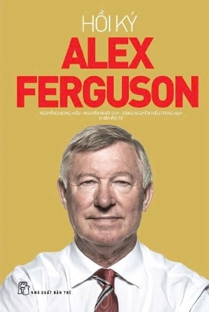 Sách Hồi Ký Alex Ferguson - Alex Ferguson