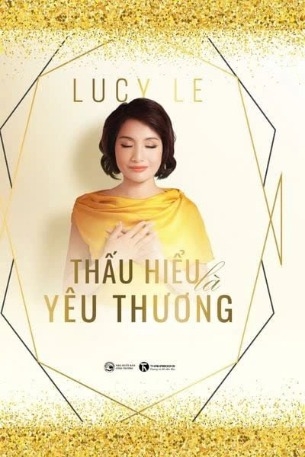 Sách Thấu hiểu là yêu thương (Lucy Le)