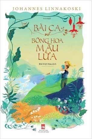 Sách Bài Ca Về Bông Hoa Màu Lửa - Johannes Linnakoski