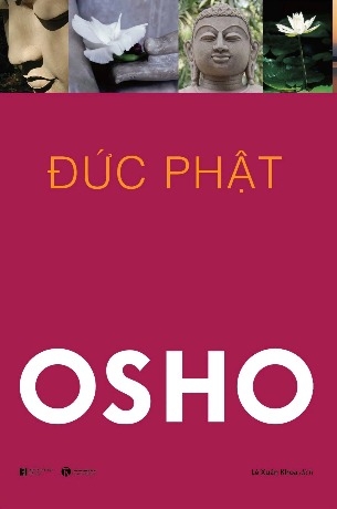 Sách Đức Phật - Cuộc Đời Và Giáo Huấn (Osho)