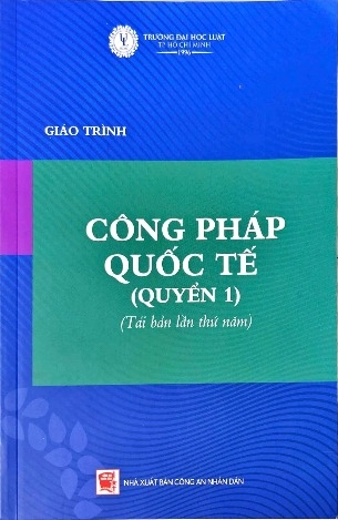 Sách Giáo Trình Công Pháp Quốc Tế (Quyển 1) - Trường Đại Học Luật TP. HCM
