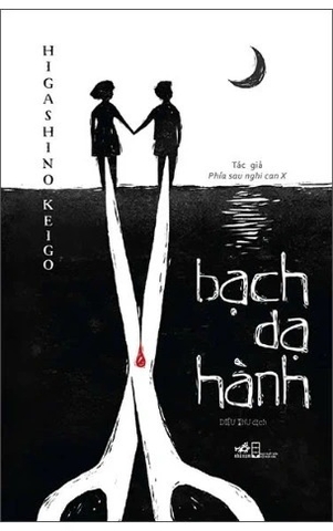 Sách Bạch Dạ Hành - Higashino Keigo