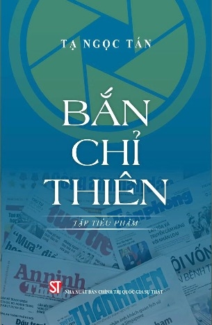 Bắn chỉ thiên (Tập tiểu phẩm) GS. TS. Tạ Ngọc Tấn