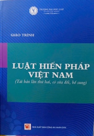 Sách Giáo Trình Luật Hiến Pháp Việt Nam (Tái bản) - Đại Học Luật TP. HCM