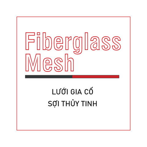 Fiberglass mesh (Lưới sợi thủy tinh)