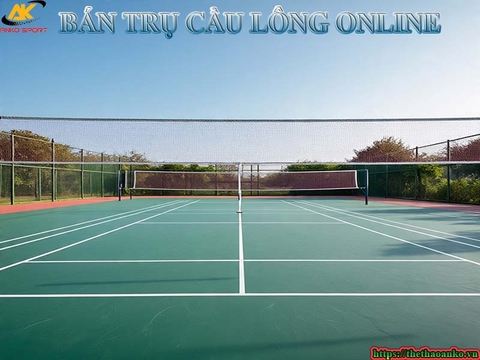 BÁN TRỤ LƯỚI CẦU LÔNG ONLINE