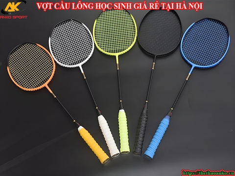 VỢT CẦU LÔNG GIÁ RẺ CHO HỌC SINH CẤP 1, CẤP 2, CẤP 3 QUẬN HÀ ĐÔNG