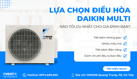 Lựa Chọn Hệ Thống Daikin Multi Nào Tối Ưu Nhất Cho Gia Đình Bạn