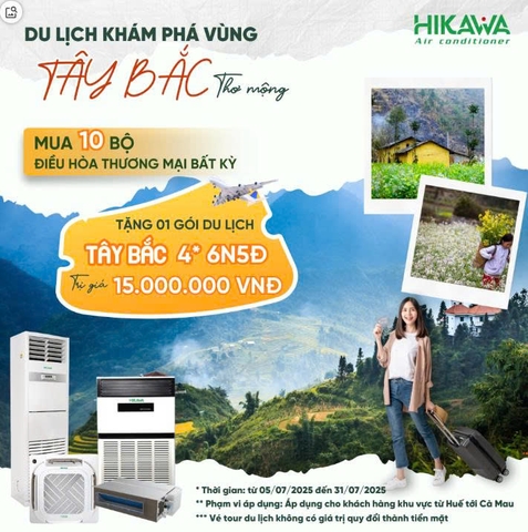 HIKAWA TRI ÂN KHÁCH HÀNG – MUA ĐIỀU HÒA NHẬN NGAY CHUYẾN DU LỊCH TÂY BẮC 4 SAO