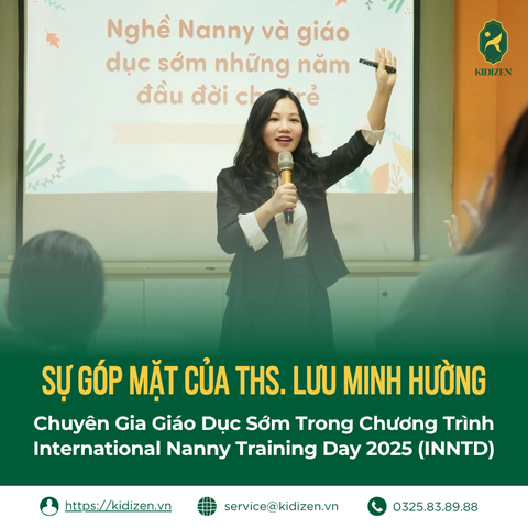 Sự Góp Mặt Của ThS. Lưu Minh Hường - Chuyên Gia Giáo Dục Sớm Trong Chương Trình International Nanny Training Day 2025 (INNTD)