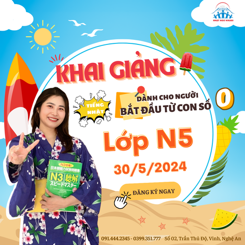 Khóa học N5 siêu chất lượng - Khai giảng 30/5/2024