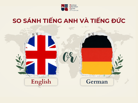 So sánh tiếng Đức và tiếng Anh: Bạn có biết chúng giống và khác nhau thế nào?