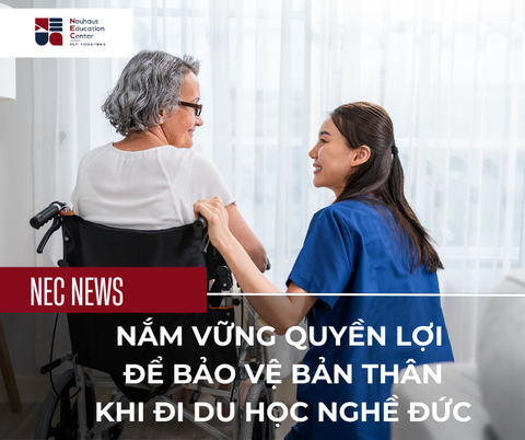 Nắm Vững Quyền Lợi Để Bảo Vệ Bản Thân Khi Đi Du Học Nghề Đức
