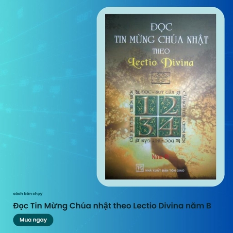Đọc Tin Mừng Chúa nhật theo Lectio Divina năm B