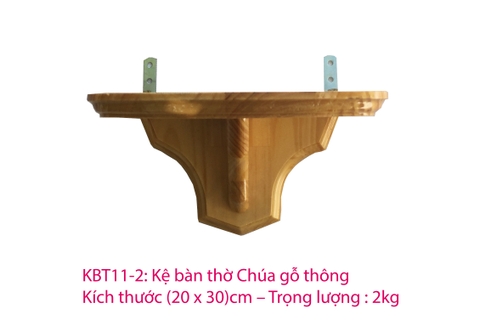 Kệ bàn thờ Chúa gỗ thông 20 x 30, 25 x40cm