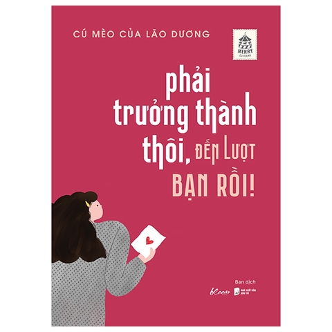 Phải trưởng thành thôi, đến lượt bạn rồi!