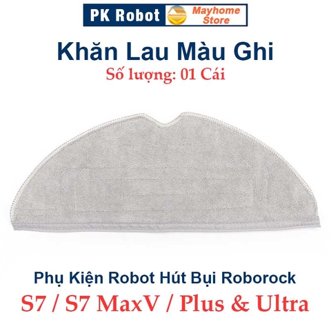 Phụ kiện Robot Hút Bụi Lau Nhà Roborock S7, S7 MaxV, S7 MaxV Plus & Ultra - Chổi lăn, Chổi cạnh, Lọc Hepa, Khăn Lau///
