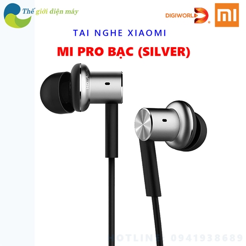 [Bản quốc tế] Tai Nghe Xiaomi Mi Pro Bạc (SILVER)- In-Ear Pro