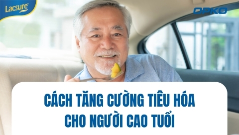 Cách Tăng Cường Tiêu Hóa Cho Người Cao Tuổi