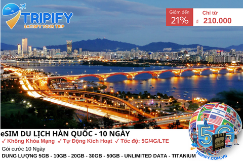 ESIM DU LỊCH HÀN QUỐC - 10 NGÀY | GIÁ ƯU ĐÃI CHỈ TỪ 210K - Hotline 0975.901.828
