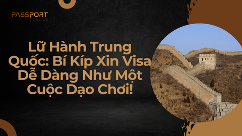 Lữ Hành Trung Quốc: Bí Kíp Xin Visa Dễ Dàng Như Một Cuộc Dạo Chơi!