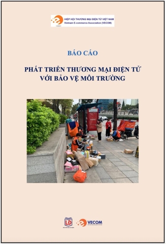 BÁO CÁO PHÁT TRIỂN THƯƠNG MẠI ĐIỆN TỬ VỚI BẢO VỆ MÔI TRƯỜNG