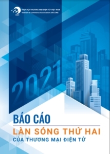 Báo cáo Làn sóng thứ 2 của thương mại điện tử Việt Nam