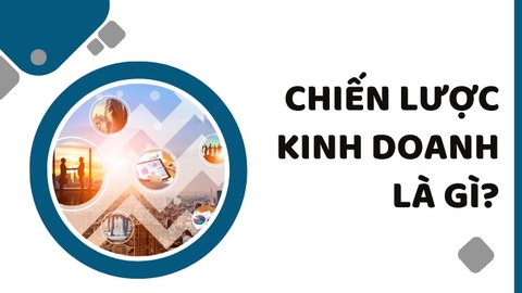 🌟 BƯỚC SỐ 11: XÂY CHIẾN LƯỢC KINH DOANH – TÀI CHÍNH – NHÂN SỰ – KÊNH PHÂN PHỐI