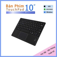 Bàn phím Bluetooth tích hợp TouchPad cho iPad, Iphone, Máy tính bảng (iOS, Android, Window) 10