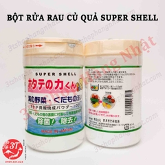Bột rửa trái cây rau củ quả SUPER SHELL Bột rửa trái cây rau củ quả SUPER SHELL