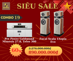 Loa Focal Scala Utopia Evo + Pre-amplifier Goldmund Mimesis 27.8 + Power Goldmund Telos 300