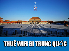 Cho Thuê Bộ Phát Wifi Đi Du Lịch Đi Trung Quốc ( Cài sẵn VPN) - Nhận Tại Việt Nam