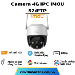 Camera IMOU S21FTP | Kết Nối 4G, Giám Sát Chuyển Động, Độ Phân Giải Cao | Bảo Hành 12 Tháng 1 Đổi 1