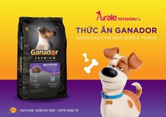 THỨC ĂN HẠT CHO CHÓ CON GANADOR PUPPY - VỊ SỮA & DHA