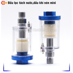 Đầu lọc,tách nước,dầu khí nén mini