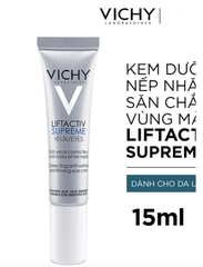 vùng mắt Vichy Liftactiv Eyes Supreme Global Anti-Wrinkle & Firming Care 15ml