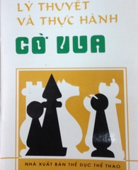 LÝ THUYẾT VÀ THỰC HÀNH CỜ VUA