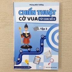 Chiến thuật cờ vua từ con số 0 - Tập 3