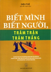 Sách Biết mình biết người, trăm trận trăm thắng