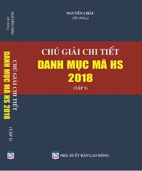 Chú Giải Chi Tiết Danh Mục Mã HS Năm 2018