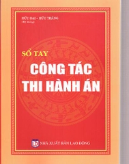 SỔ TAY CÔNG TÁC THI HÀNH ÁN