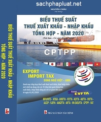 Sách Biểu Thuế Suất - Thuế Xuất Khẩu, Nhập Khẩu Tổng Hợp Năm 2020