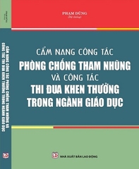 Sách Cẩm Nang Công Tác Phòng Chống Tham Nhũng Và Công Tác Thi Đua Khen Thưởng Trong Ngành Giáo Dục