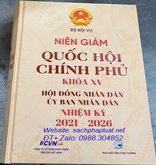 Sách Niên Giám Quốc Hội, Chính Phủ Khóa XV & Hội Đồng Nhân Dân, Ủy Ban Nhân Dân Nhiệm Kỳ 2021- 2026