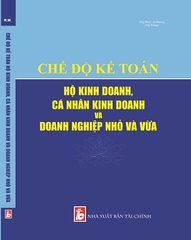 Sách Chế Độ Kế Toán Hộ Kinh Doanh, Cá Nhân Kinh Doanh Và Doanh Nghiệp Nhỏ Và Vừa