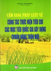 CẨM NANG pháp luật công tác thực hiện tiêu chí các mục tiêu quốc gia xây dựng chuẩn nông thôn mới